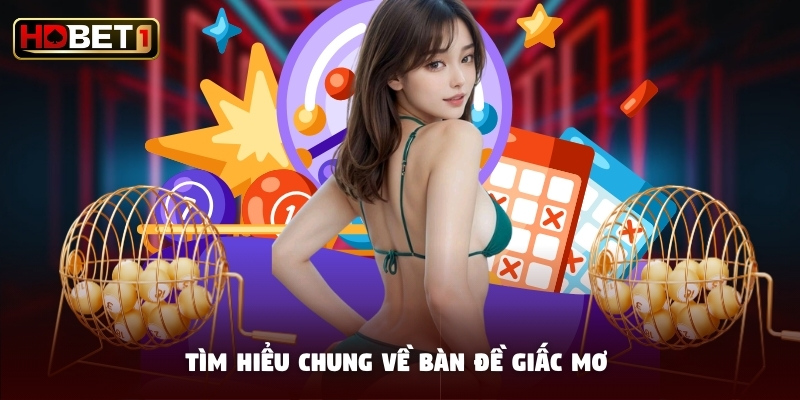Tìm hiểu chung về bàn đề giấc mơ Tìm hiểu chung về bàn đề giấc mơ