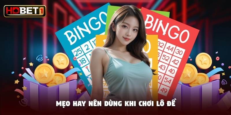 Mẹo hay nên dùng khi chơi lô đề Mẹo hay nên dùng khi chơi lô đề