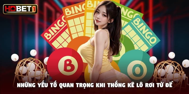 Những yếu tố quan trọng khi thống kê lô rơi từ đề